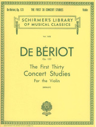 Charles Auguste de Bériot: First 30 Concert Studies, Op. 123 (noty na housle)
