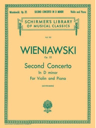 Henryk Wieniawski: Second Concerto in D Minor, Op. 22 (noty na housle, klavír)