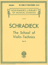 Henry Schradieck: School of Violin Technics - Book 3 (noty na housle)