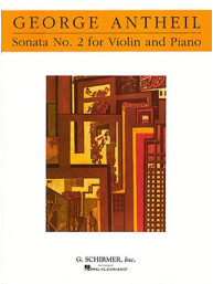 George Antheil: Violin Sonata No. 2 (noty na housle, klavír)
