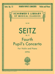 Friedrich Seitz: Pupil's Concerto No. 4 in D, Op. 15 (noty na housle, klavír)