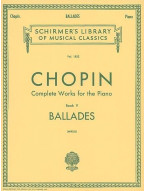 Frédéric Chopin: Complete Works For The Piano Book V  - Ballades (noty na klavír)