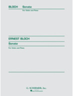 Ernest Bloch: Sonata For Violin And Piano (noty na housle, klavír)