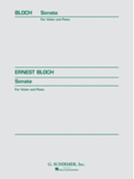 Ernest Bloch: Sonata For Violin And Piano (noty na housle, klavír)