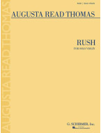 Augusta Read Thomas: Rush (noty na housle)
