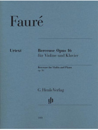 Gabriel Fauré: Berceuse for Violin and Piano Op.16 (noty na housle, klavír)