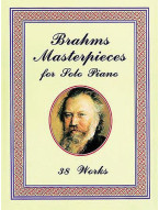 Johannes Brahms: Masterpieces For Solo Piano - 29 Works (noty na klavír)
