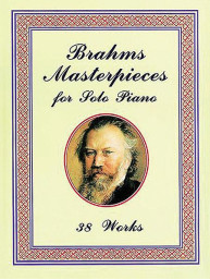Johannes Brahms: Masterpieces For Solo Piano - 29 Works (noty na klavír)