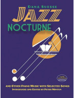 Jazz Nocturne And Other Piano Music With Selected Songs (noty na klavír)