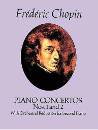 Frédéric Chopin: Piano Concertos Nos. 1 and 2 (noty na čtyřruční klavír)