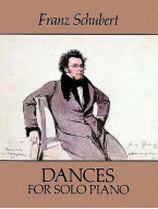 Franz Schubert: Dances For Solo Piano (noty na klavír)