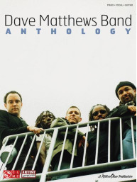 Dave Matthews Band Anthology (noty na klavír, zpěv, akordy)