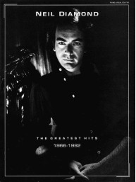 Neil Diamond: Greatest Hits 1966-1992 (noty na klavír, zpěv, akordy)