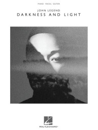 John Legend: Darkness and Light (noty na klavír, zpěv, akordy)