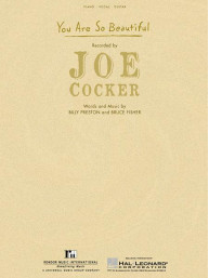 Joe Cocker: You Are So Beautiful (noty na klavír, zpěv, akordy)
