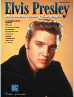 Elvis Presley 25th Anniversary Songbook (noty na klavír, zpěv, akordy)