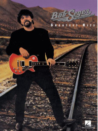 Bob Seger: Greatest Hits (noty na klavír, zpěv, akordy)