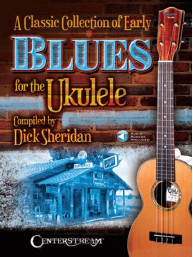 Classic Collection of Early Blues for Ukulele (noty, tabulatury) (+audio)