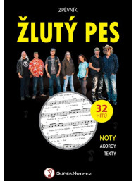 Zpěvník Žlutý pes: 32 hitů - noty, akordy, texty