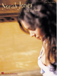 Norah Jones: Feels Like Home (noty na klavír, zpěv, akordy)