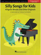 Phillip Keveren Series: Silly Songs for Kids (noty na snadný klavír)