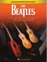 Beatles: Ukulele Ensemble (noty, melodická linka, akordy)