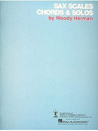 Woody Herman: Sax Scales, Chords and Solos (noty na altsaxofon)
