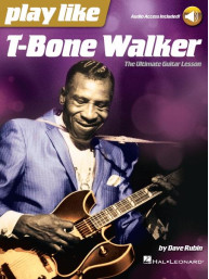 Play like T-Bone Walker (noty, tabulatury na kytaru) (+audio)