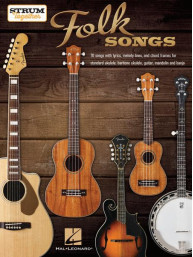 Strum Together: Folk Songs (noty, melodická linka, akordy - ukulele, kytara, mandolína, banjo)
