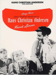Frank Loesser: Hans Christian Andersen (noty na klavír, zpěv, akordy)