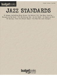 Budget Books: Jazz Standards (noty na klavír, zpěv, akordy)
