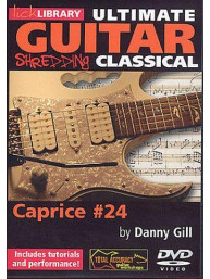 Lick Library: Ultimate Guitar Techniques Shredding Classical - Caprice No.24 (video škola hry na kytaru)