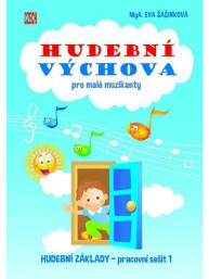 Eva Šašinková: Hudební výchova pro malé muzikanty
