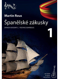 Martin Rous: Španělské zákusky