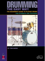 Tom Hapke: Drumming the Easy Way! (noty na bicí)