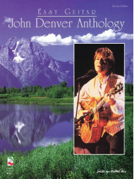 John Denver Anthology for Easy Guitar (noty, melodická linka, akordy)