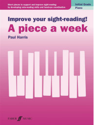 Improve your sight-reading! A piece a week - Initial Grade (noty na klavír)