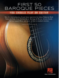 First 50 Baroque Pieces You Should Play on Guitar (noty na kytaru)