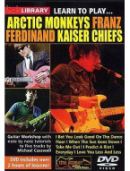 Lick Library: Learn To Play Arctic Monkeys, Franz Ferdinand And Kaiser Chiefs (video škola hry na kytaru)