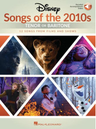 Disney Songs of the 2010s: Tenor or Baritone (noty na klavír, zpěv, akordy) (+audio)