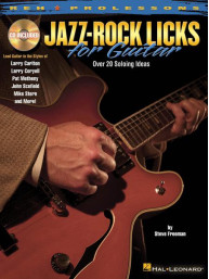 Steve Freeman: Jazz-Rock Licks for Guitar (noty, tabulatury, kytara) (+audio)