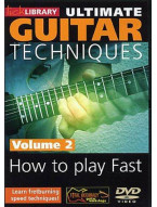 Lick Library: Ultimate Guitar Techniques - How To Play Fast Volume 2 (video škola hry na kytaru)