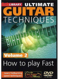 Lick Library: Ultimate Guitar Techniques - How To Play Fast Volume 2 (video škola hry na kytaru)