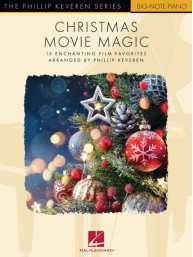 Phillip Keveren: Christmas Movie Magic (velké noty na snadný klavír)