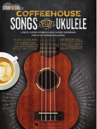 Strum & Sing: Coffeehouse Songs (akordy na ukulele, texty písní)