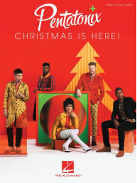 Pentatonix: Christmas Is Here! (noty na klavír, zpěv, akordy)
