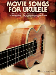 Movie Songs for Ukulele (noty, melodická linka, akordy)