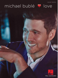 Michael Bublé: Love (noty na klavír, zpěv)