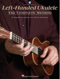 Left-Handed Ukulele - Complete Method (noty, tabulatury) (+audio)