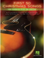First 50 Christmas Songs You Should Play on Guitar (akordy na kytaru, texty písní)